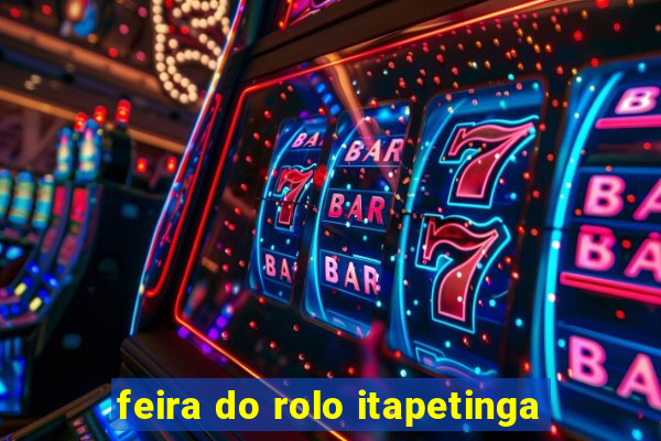 feira do rolo itapetinga